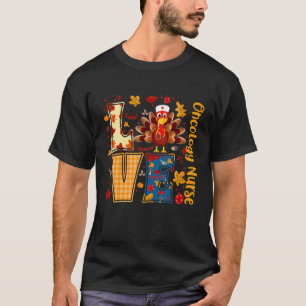 Camiseta Enfermeira de Oncologia Amor Turquia Dia de Ação d