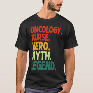 Camiseta Enfermeira de Oncologia Herói Mito Lenda Vintage O