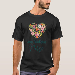 Camiseta Enfermeira de Prática Avançada Vida Orgulho no Tra