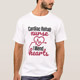 Camiseta Enfermeira de reabilitação cardíaca Enfermeira, Eu
