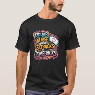 Camiseta Enfermeira de Reabilitação Transformando Contratem