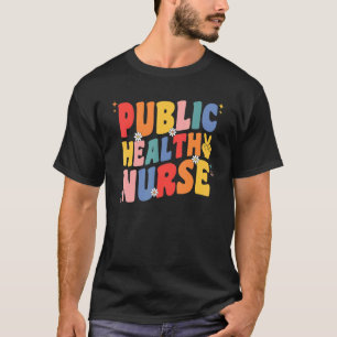 Camiseta Enfermeira De Saúde Pública Para Mulheres Que Cult