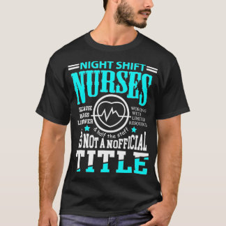 Camiseta Enfermeira de turno noturno Novelty t para enferme