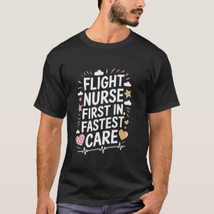 Camiseta Enfermeira de Voo Primeira a Entrar, Cuidados Mais