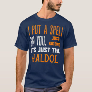 Camiseta Enfermeira Dia de as Bruxas engraçado Rn Haldol Mé