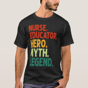 Camiseta Enfermeira Educadora Herói Mito Lenda Enfermagem V