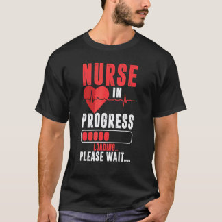 Camiseta Enfermeira Em Progresso Carregando Por Favor Aguar