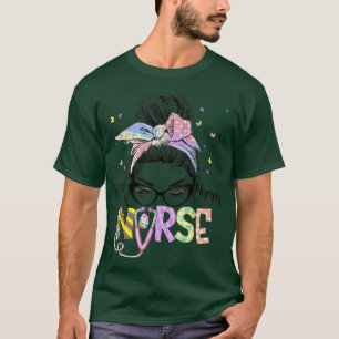 Camiseta Enfermeira Enfermeira Enfermeira Maluca Bun Feliz