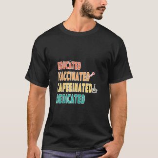 Camiseta Enfermeira Engraçada Educada Vacinada Cafeinada De