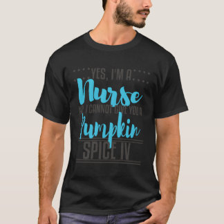 Camiseta Enfermeira Engraçada Pumpkin Spice Iv Rn Cna Enfer