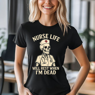 Camiseta Enfermeira Engraçada Skeleton - Descansará quando 
