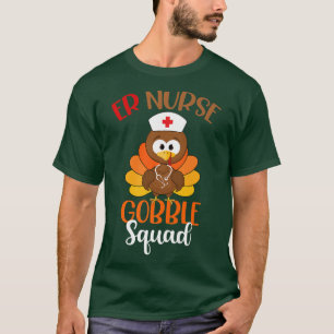 Camiseta Enfermeira ER Gobble Squad Engraçada Turca Enferme