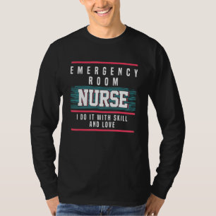 Camiseta Enfermeira Faça Com Habilidade E Amor Sala De Emer