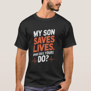 Camiseta Enfermeira Filho Meu Filho Salva Vidas O Que O Seu