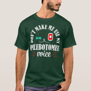 Camiseta Enfermeira flebotomista Enfermeira Engraçada Voz