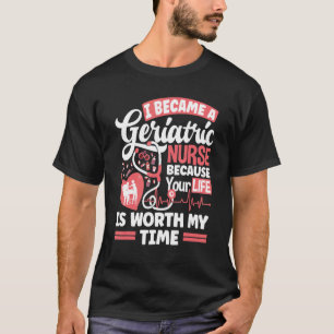 Camiseta Enfermeira Geriátrica Que Presta Cuidados Porque A