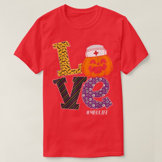 Camiseta Enfermeira Halloween Pumpkin Costume Love MBU Nurs (Frente do Design)