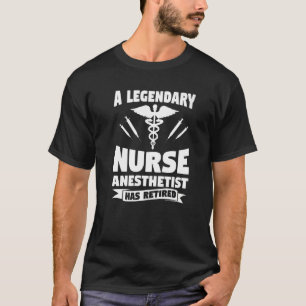 Camiseta Enfermeira Lendária Anestesista Aposentou CRNA 1