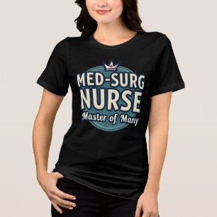 Camiseta Enfermeira Med-Surg: Mestre de Muitos