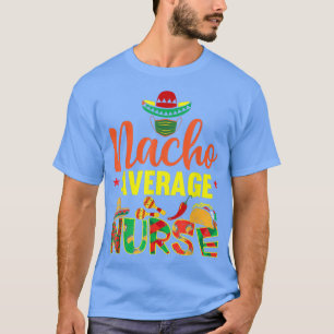 Camiseta Enfermeira Média Enfermeira Engraçada Cinco De May