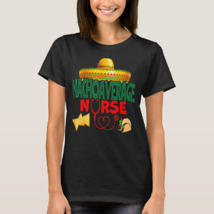 Camiseta Enfermeira Média Nacho Enfermando Cinco De Mayo En