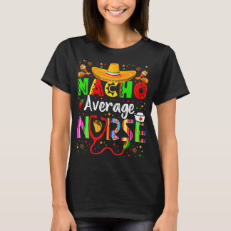 Camiseta Enfermeira Nacho Média Fiesta Cinco De Mayo Mexica