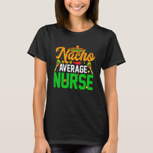 Camiseta Enfermeira Nacho Média Fiesta Cinco De Mayo Mexica