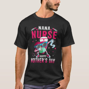 Camiseta Enfermeira Nana Feliz Dia de as mães Enfermeira A