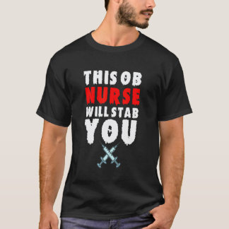 Camiseta Enfermeira Ob  Dia das Bruxas Esfaqueia Você Assus