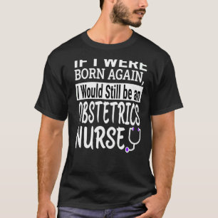 Camiseta Enfermeira Obstetrícia Enfermeira Escola de Enferm
