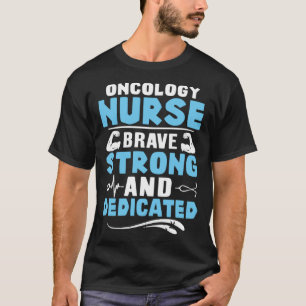 Camiseta Enfermeira Oncologia Brave Forte e Dedicada