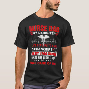 Camiseta Enfermeira Pai Divertir Minha Filha Arrisca Sua En