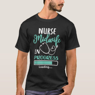 Camiseta Enfermeira Parteira em Andamento Carregando Estudo