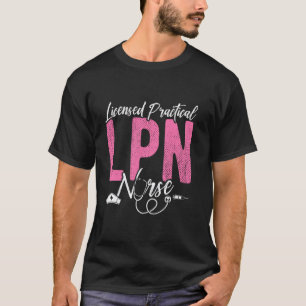 Camiseta Enfermeira Prática Licenciada LPN Enfermeira Práti