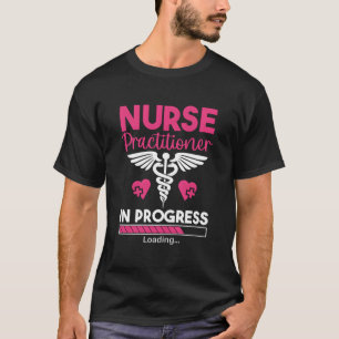Camiseta Enfermeira Praticante Em Andamento Estudante De En