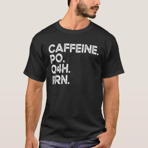 Camiseta Enfermeira PRN Café Cafeína Trabalhadores da Saúde