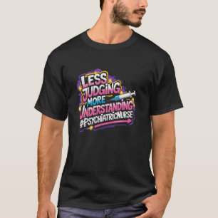 Camiseta Enfermeira Psiquiátrica Praticante PMHNP Citação P