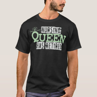 Camiseta Enfermeira Rainha aposentadoria Enfermeira aposent