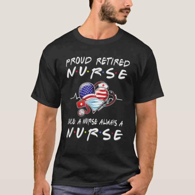 Camiseta Enfermeira Reformada Orgulhosa Quando Enfermeira S (Frente)