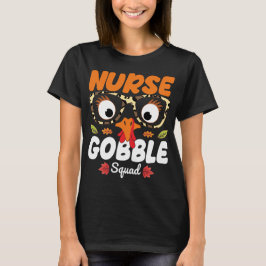 Camiseta Enfermeira Turca Gobble Esquadrão de Ação de Graça