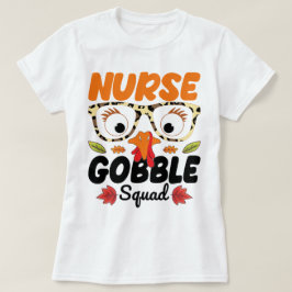 Camiseta Enfermeira Turquia Gobble Esquadrão Enfermando Sob