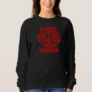 Camiseta Enfermeira Vermelha Llama não tem tempo para seu D