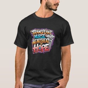 Camiseta Enfermeiras de Transplante de Medula Óssea Citação