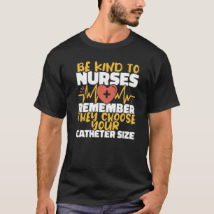 Camiseta Enfermeiras escolhem seu Tamanho de Cateter Enferm