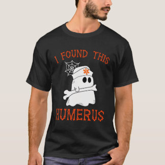 Camiseta Enfermeiras Eu Encontrei Este Humerus Engraçado En