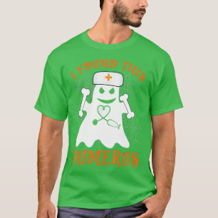 Camiseta Enfermeiras Eu Encontrei Este Humerus Engraçado En