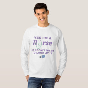 Camiseta Enfermeiras Sim sou enfermeira Não quero olhar pa