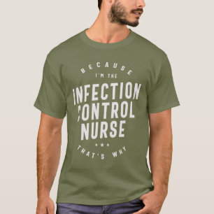 Camiseta Enfermeiro de controlo de infecções - Autoridade c