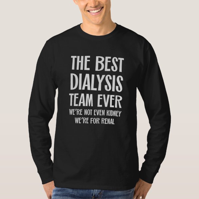 Camiseta Enfermeiro De Diálise Da Equipe Do Técnico De Diál (Frente)