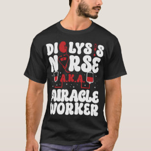 Camiseta Enfermeiro De Diálise Enfermeiro De Diálise A.K.